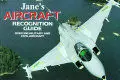 JANE'S AIRCRAFT RECOGNITION GUIDE JANE'S AIRCRAFT RECOGNITION GUIDE