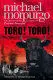 TORO! TORO! ORIGINALLY PUBLISHED: 2001 TORO! TORO! ORIGINALLY PUBLISHED: 2001