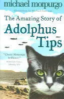 THE AMAZING STORY OF ADOLPHUS TIPS