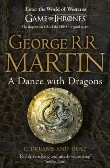 A Dance With Dragons I, Dreams And Dust