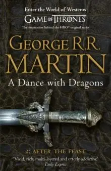 A Dance With Dragons Ii: After The Feast