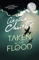 TAKEN AT THE FLOOD