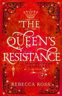 THE QUEEN'S RESISTANCE THE QUEEN'S RESISTANCE