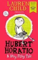 HUBERT HORATIO: A VERY FISHY TALE: WORLD BOOK DAY 2019