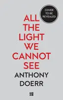 ALL THE LIGHT WE CANNOT SEE