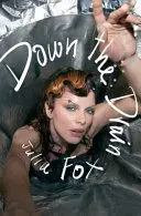 DOWN THE DRAIN