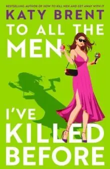 To All The Men I've Killed Before (Kitty Collins, Book 3)
