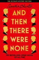 AND THEN THERE WERE NONE AND THEN THERE WERE NONE