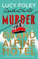 Murder At The Grand Alpine Hotel