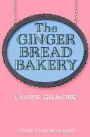 THE GINGERBREAD BAKERY