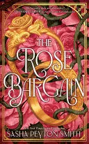 THE ROSE BARGAIN THE ROSE BARGAIN