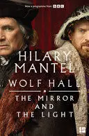 THE MIRROR AND THE LIGHT
