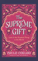 The Supreme Gift
