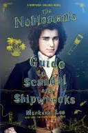 The Nobleman's Guide To Scandal And Shipwrecks