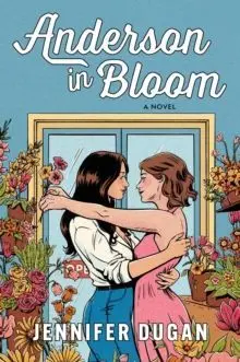 Anderson In Bloom : a Novel