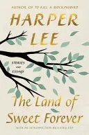 The Land Of Sweet Forever