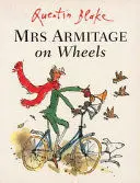 MRS ARMITAGE ON WHEELS MRS ARMITAGE ON WHEELS