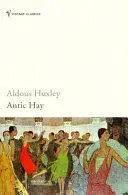 VINTAGE HUXLEY: ANTIC HAY