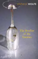 THE BONFIRE OF THE VANITIES THE BONFIRE OF THE VANITIES
