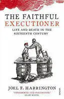 THE FAITHFUL EXECUTIONER THE FAITHFUL EXECUTIONER