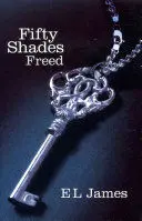 FIFTY SHADES FREED FIFTY SHADES FREED