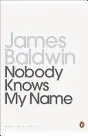 NOBODY KNOWS MY NAME NOBODY KNOWS MY NAME