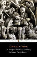 THE HISTORY OF THE DECLINE AND FALL OF THE ROMAN EMPIRE THE HISTORY OF THE DECLINE AND FALL OF THE ROMAN EMPIRE