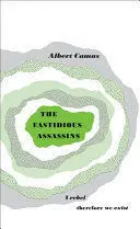 GREAT IDEAS THE FASTIDIOUS ASSASSINS