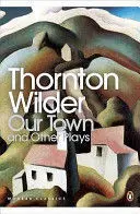 Our Town And Other Plays