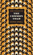 GREAT IDEAS SOME THOUGHTS ON THE COMMON TOAD