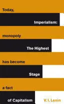 GREAT IDEAS V IMPERIALISM: THE HIGHEST STAGE OF CAPITALISM