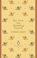 PENGUIN ENGLISH LIBRARY FAR FROM THE MADDING CROWD