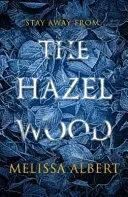 THE HAZEL WOOD