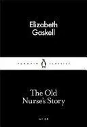 THE OLD NURSE'S STORY