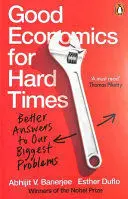 GOOD ECONOMICS FOR HARD TIMES GOOD ECONOMICS FOR HARD TIMES