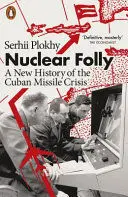 NUCLEAR FOLLY NUCLEAR FOLLY
