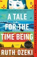 A TALE FOR THE TIME BEING