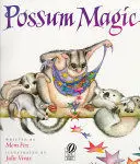 POSSUM MAGIC POSSUM MAGIC