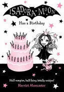 ISADORA MOON HAS A BIRTHDAY ISADORA MOON HAS A BIRTHDAY