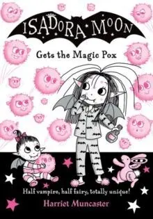 ISADORA MOON AND THE MAGIC POX