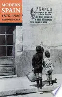 MODERN SPAIN, 1875-1980