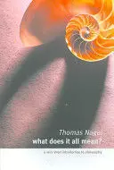 WHAT DOES IT ALL MEAN? WHAT DOES IT ALL MEAN?