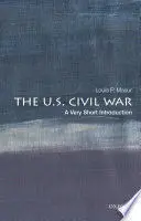 THE U. S. CIVIL WAR: A VERY SHORT INTRODUCTION