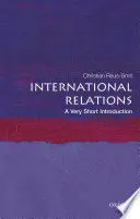 INTERNATIONAL RELATIONS: A VERY SHORT INTRODUCTION INTERNATIONAL RELATIONS: A VERY SHORT INTRODUCTION