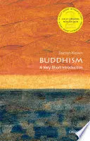 BUDDHISM: A VERY SHORT INTRODUCTION BUDDHISM: A VERY SHORT INTRODUCTION