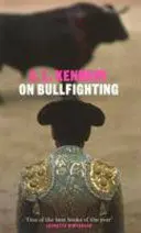 ON BULLFIGHTING ON BULLFIGHTING