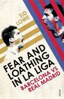 FEAR AND LOATHING IN LA LIGA FEAR AND LOATHING IN LA LIGA
