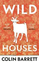 WILD HOUSES WILD HOUSES