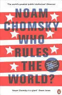 WHO RULES THE WORLD? WHO RULES THE WORLD?