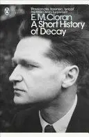 SHORT HISTORY OF DECAY SHORT HISTORY OF DECAY